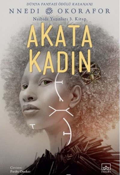 Akata Kadın - Nsibidi Yazıtları 3. Kitap