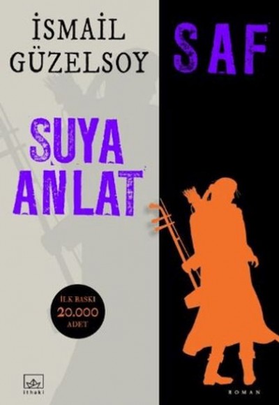Saf - Suya Anlat