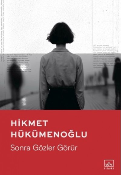 Sonra Gözler Görür Sonra Gözler Görür