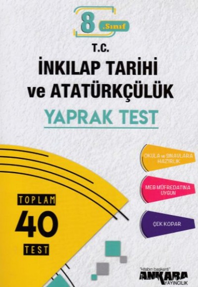 Ankara 8.Sınıf T.C. İnkılap Tarihi ve Atatürkçülük 40 Yaprak Test (Yeni)