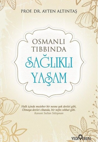 Osmanlı Tıbbında - Sağlıklı Yaşam