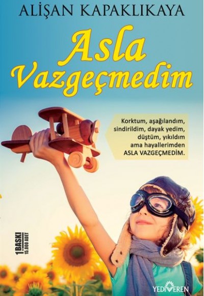 Asla Vazgeçmedim