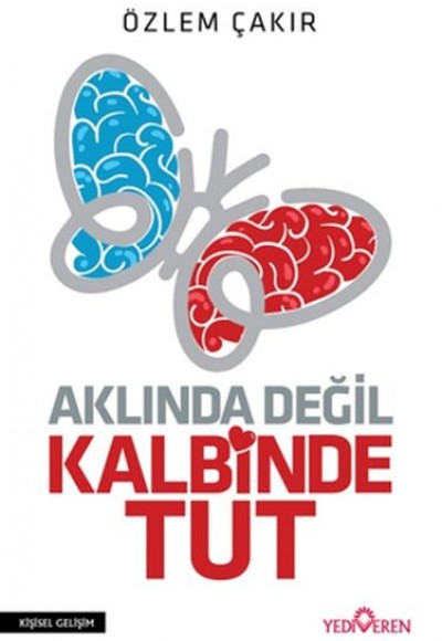 Aklında Değil Kalbinde Tut