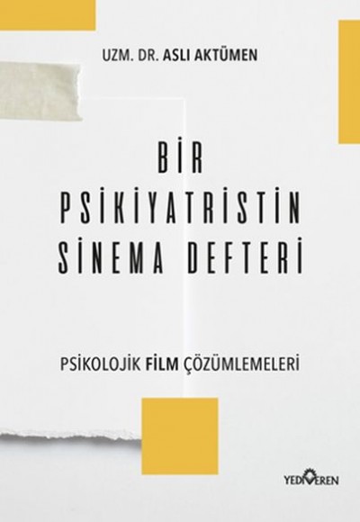 Bir Psikiyatristin Sinema Defteri