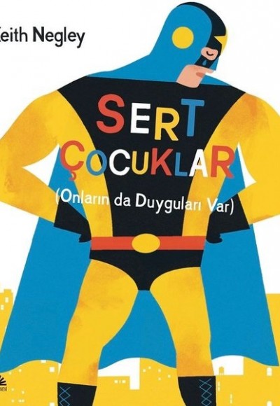 Sert Çocuklar