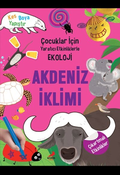 Akdeniz İklimi - Çocuklar İçin Yaratıcı Etkinliklerle Ekoloji - Kes-Boya-Yapıştır