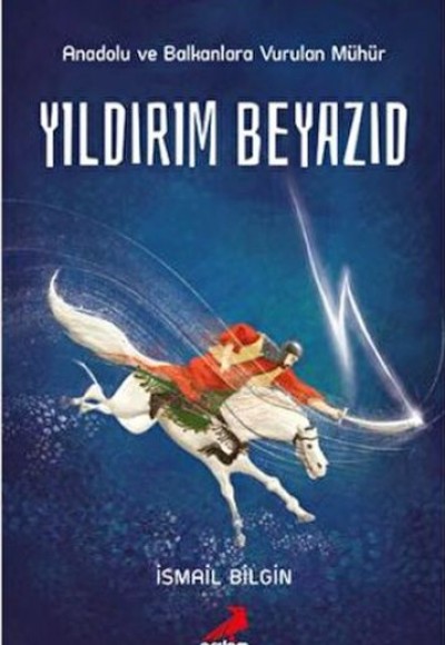 Tarihsever Çocuk 5 - Yıldırım Beyazıd