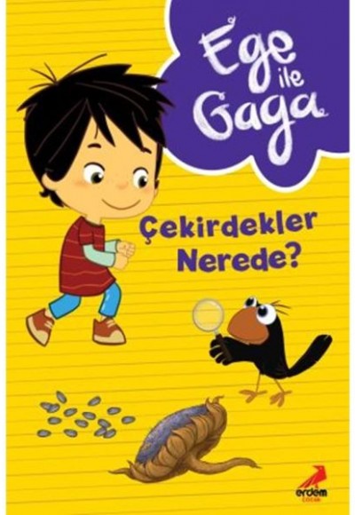 Ege ile Gaga  Çekirdekler Nerede ?