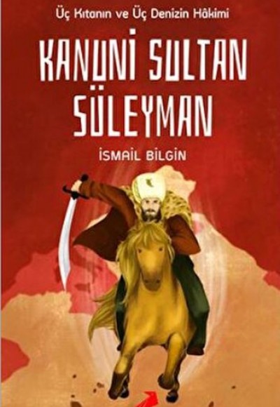 Üç Kıtanın ve Üç Denizin Hakimi Kanuni Sultan Süleyman