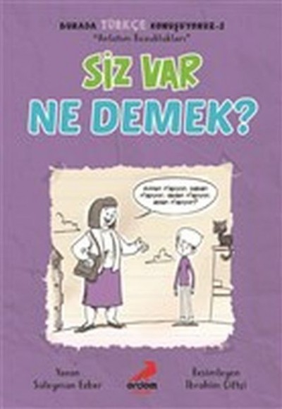 Siz Var Ne Demek? - Burada Türkçe Konuşuyoruz 2