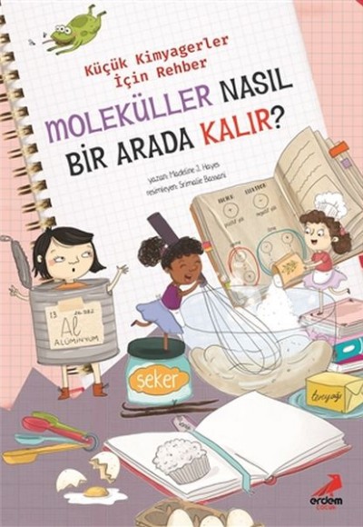 Moleküller Nasıl Bir Arada Kalır? - Küçük Kimyagerler İçin Rehber