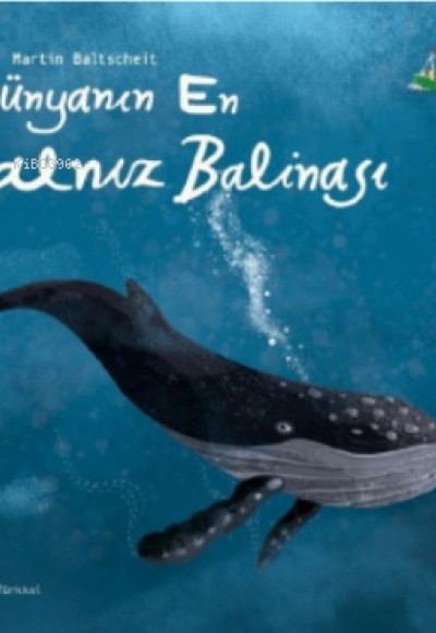 Dünyanın En Yalnız Balinası