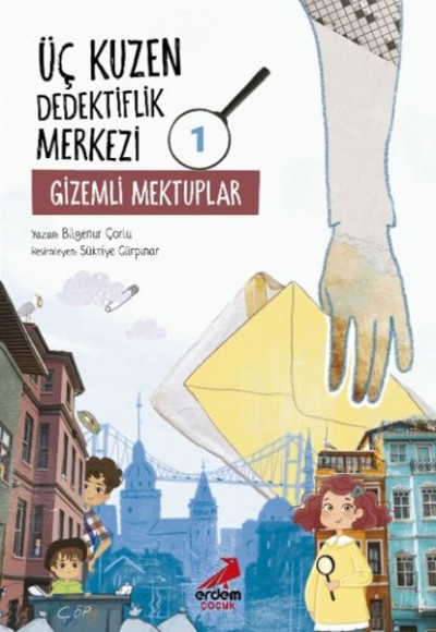 Üç Kuzen Dedektiflik Merkezi 1- Gizemli Mektuplar