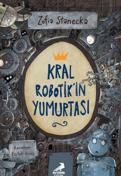 Kral Robotik’in Yumurtası