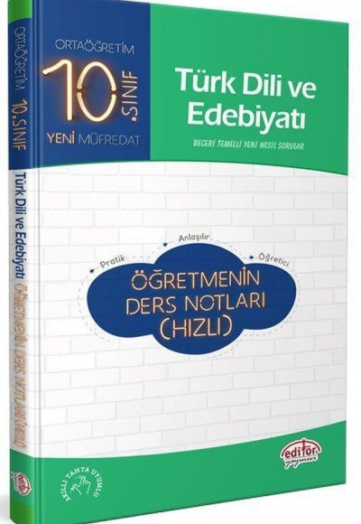 Editör 10. Sınıf Türk Dili ve Edebiyatı Öğretmenin Ders Notları (Hızlı)