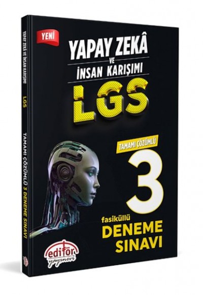 Editör Yapay Zeka Ve İnsan Karışımı Lgs Tamamı Çözümlü 3 Fasikül Deneme