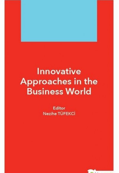 Innovative Approaches in The Business World