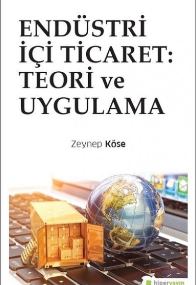 Endüstri İçi Ticaret - Teori ve Uygulama