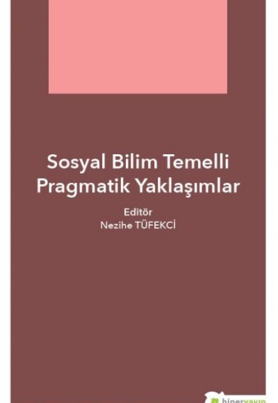 Sosyal Bilim Temelli Pragmatik Yaklaşımlar