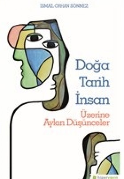 Doğa Tarih İnsan Üzerine Aykırı Düşünceler