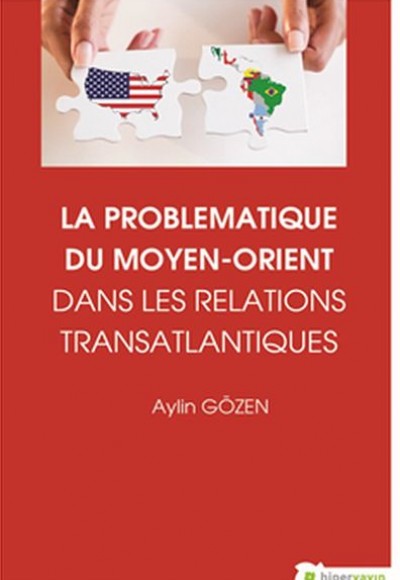 La Problematique Du Moyen-Orient Dans Lens Relations Translantiques