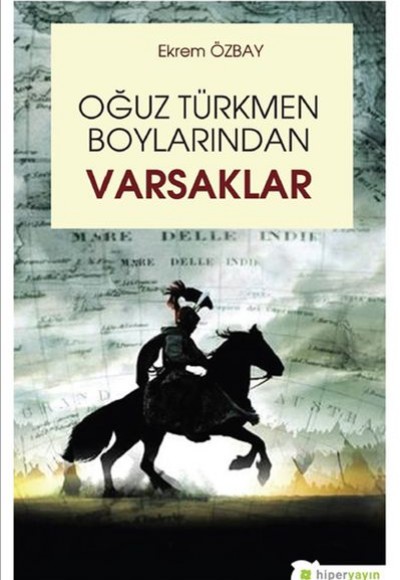 Oğuz Türkmen Boylarından Varsaklar