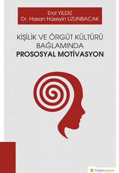 Kişilik ve Örgüt Kültürü Bağlamında Prososyal Motivasyon