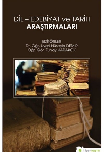 Dil - Edebiyat ve Tarih Araştırmaları