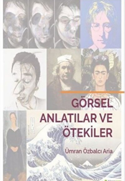 Görsel Anlatılar ve Ötekiler