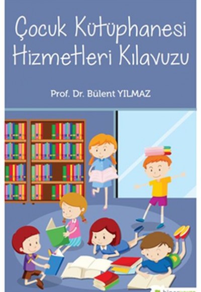 Çocuk Kütüphanesi Hizmetleri Kılavuzu