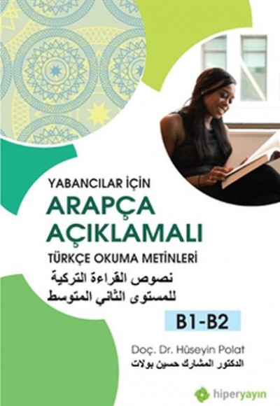 Yabancılar İçin Arapça Açıklamalı Türkçe Okuma Metinleri B1-B2