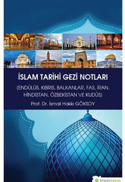 İslam Tarihi Gezi Notları