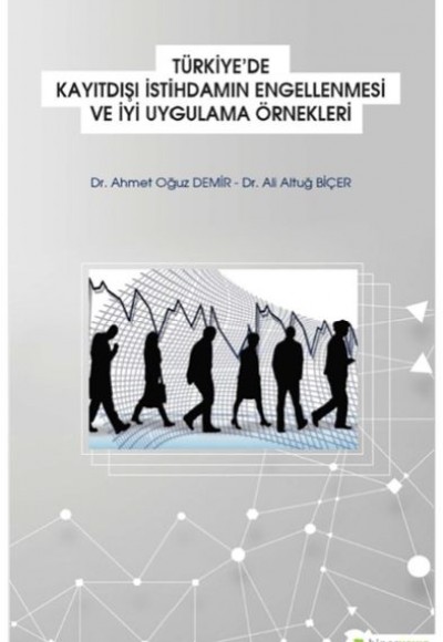 Türkiye'de Kayıtdışı İstihdamın Engellenmesi ve İyi Uygulama Örnekleri