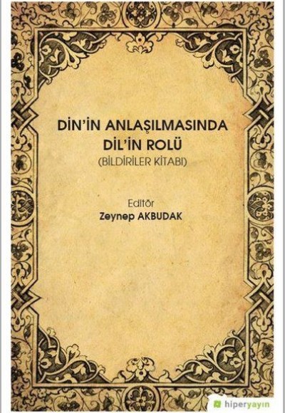 Din'in Anlaşılmasında Dil'in Rolü-Bildiriler Kitabı