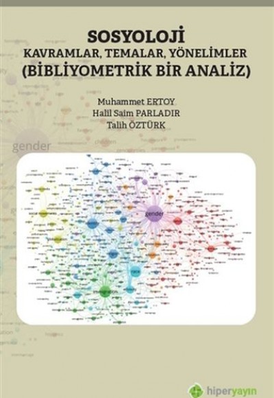 Sosyoloji Kavramlar Temalar Yönelimler - Bibliyometrik Bir Analiz