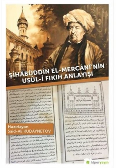 Şihabüddin El-Mercani’nin Usul-i Fıkıh Anlayışı