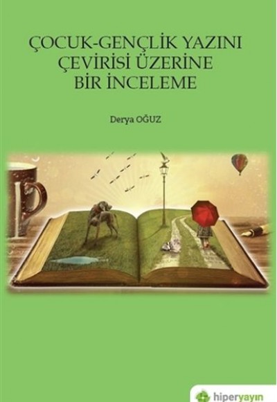 Çocuk-Gençlik Yazını Çevirisi Üzerine Bir İnceleme