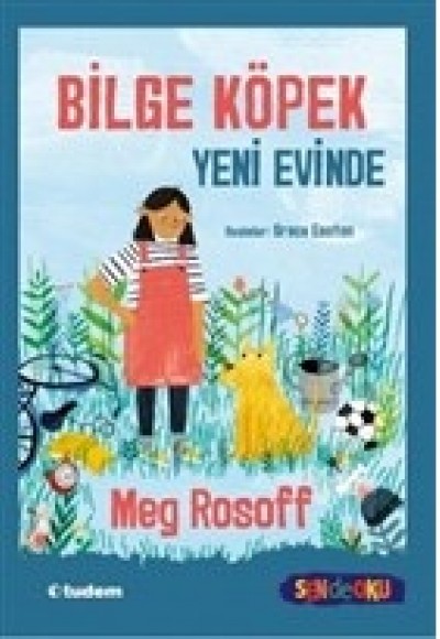 Sen De Oku- Bilge Köpek Yeni Evinde
