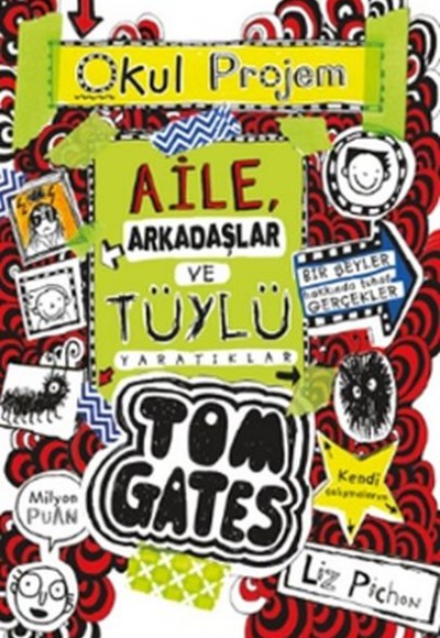 Tom Gates - 12 Aile, Arkadaşlar ve Tüylü Yaratıklar (Ciltli)