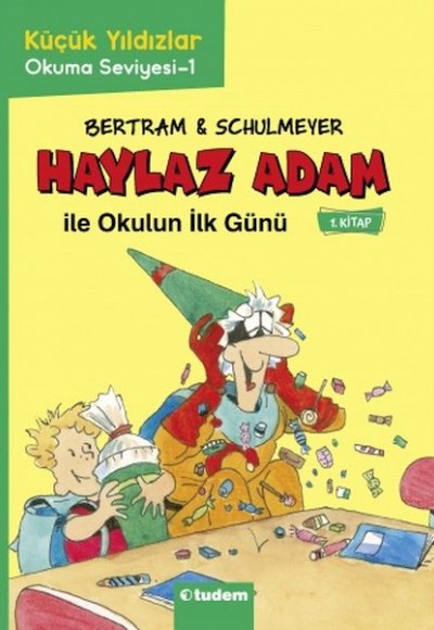 Haylaz Adam - 1 Okulun İlk Günü
