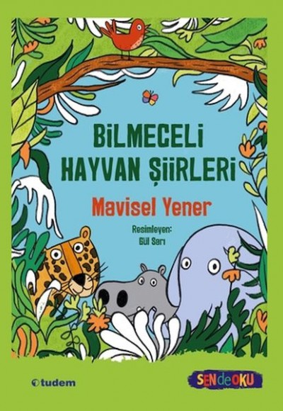 Sen De Oku- Bilmeceli Hayvan Şiirleri