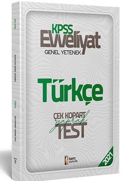 İsem 2021 Evveliyat KPSS Genel Yetenek Türkçe Çek Kopar Yaprak Test (Yeni)