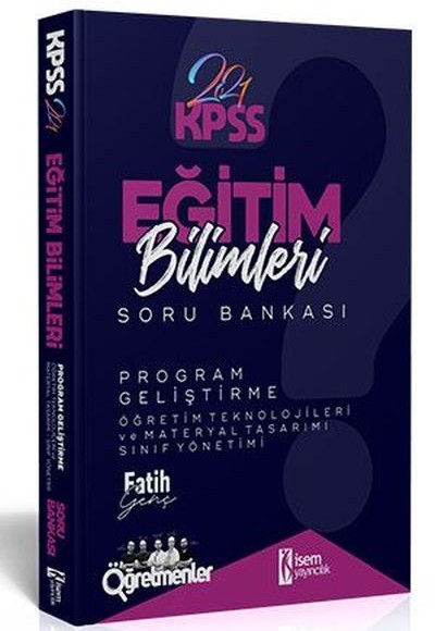 İsem 2021 KPSS Eğitim Bilimleri Program Geliştirme Tamamı Çözümlü Soru Bankası