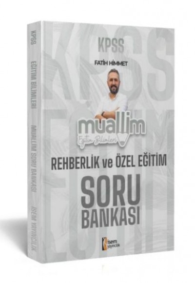 İsem Yayıncılık 2024 Kpss Muallim Eğitim Bilimleri Rehberlik Ve Özel Eğitim Soru Bankası