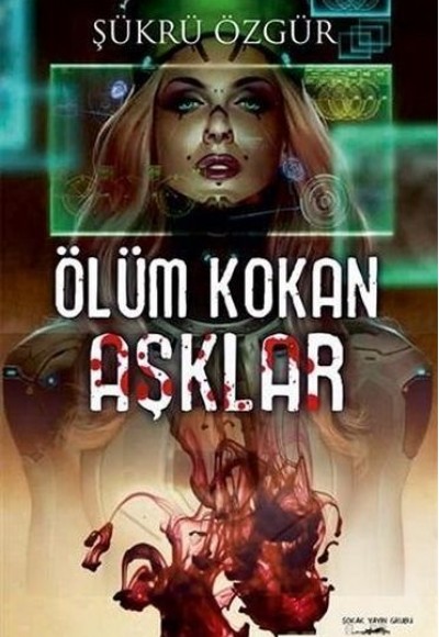 Ölüm Kokan Aşklar