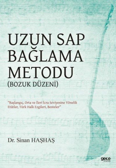 Uzun Sap Bağlama Metodu (Bozuk Düzen)