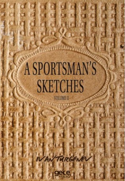 A Sportsman's Sketches Volume 2