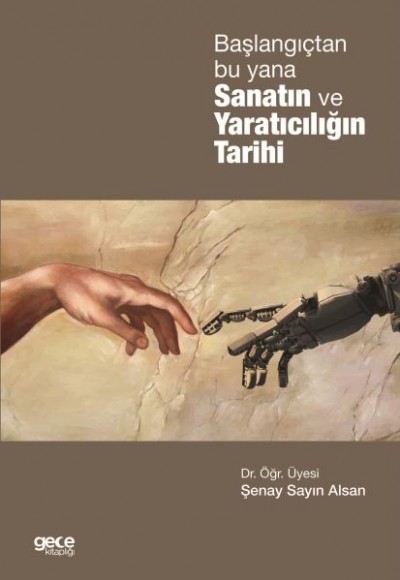 Başlangıçtan Bu Yana Sanatın ve Yaratıcılığın Tarihi