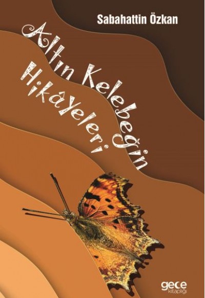 Altın Kelebeğin Hikayeleri