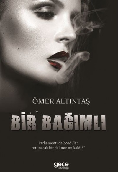 Bir Bağımlı